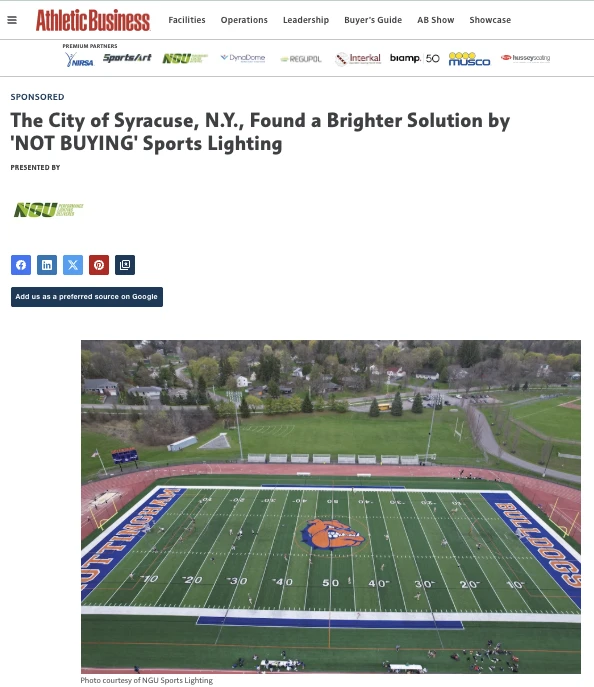 A live sponsored article on AthleticBusiness.com — ‘The City of Syracuse, N.Y., Found a Brighter Solution by NOT BUYING Sports Lighting,’ presented by NGU Sports Lighting.